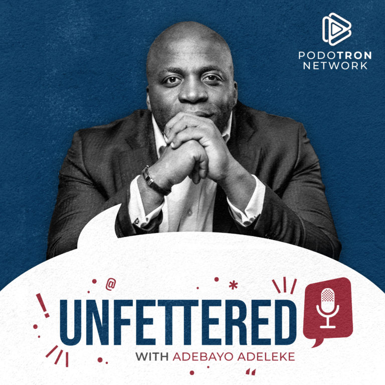 Unfettered Podcast